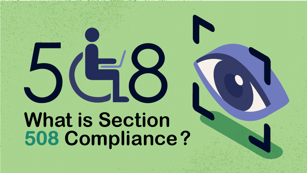 What is 508 Compliance and How it Applies to your Application or Website