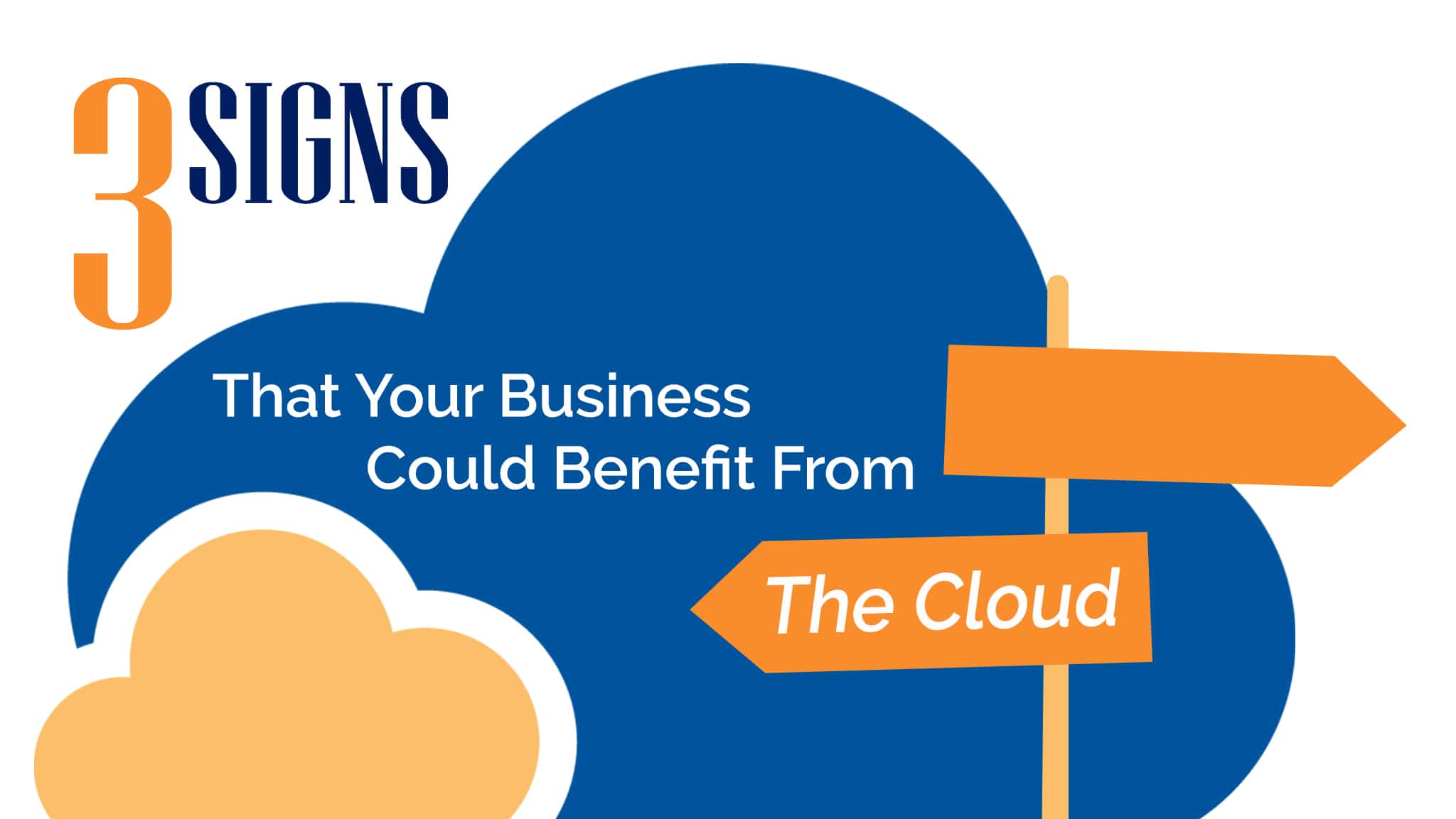 3 Signs That Your Business Could Benefit From The Cloud